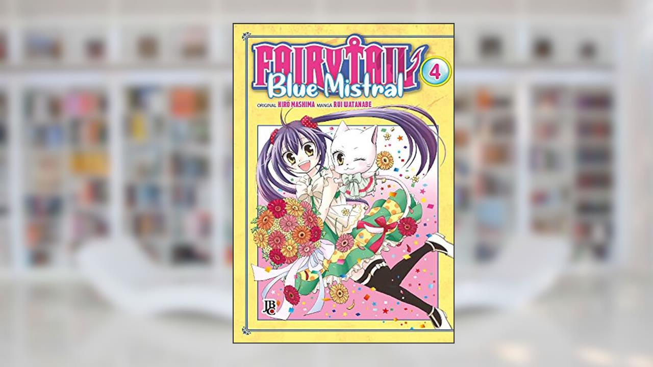 Fairy Tail Blue Mistral - Vol.4, do autor Hiro Mashima; Rui Watanabe