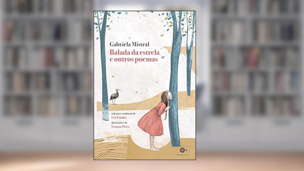 Balada da estrela e outros poemas, do autor Gabriela Mistral
