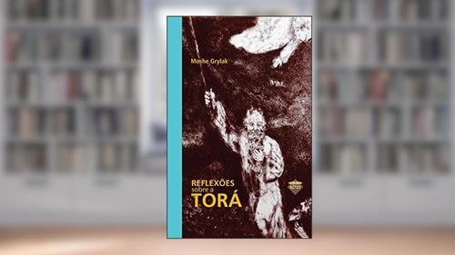 Capa de Reflexoes sobre a Torá, do autor Moshe Grylak