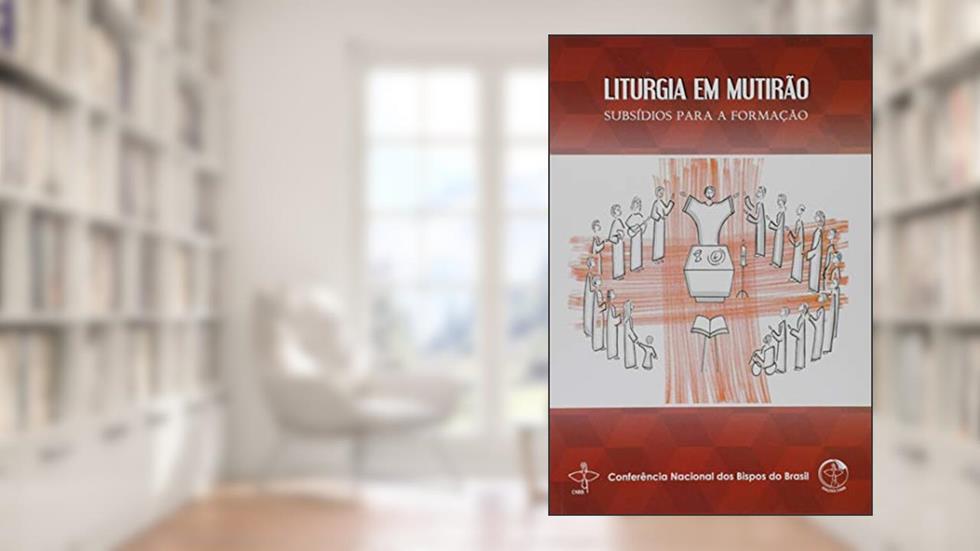 Liturgia em Mutirão I - Subsídios Para a Formação, do autor Varios Autores