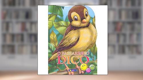 Capa de Animais Recortados: Passarinho Dico, O, do autor Roberto Belli