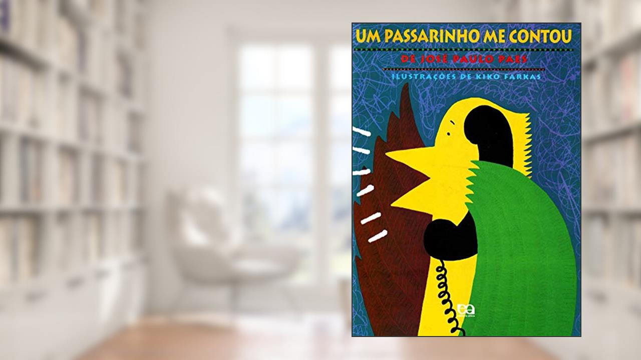 Um passarinho me contou, do autor José Paulo Paes