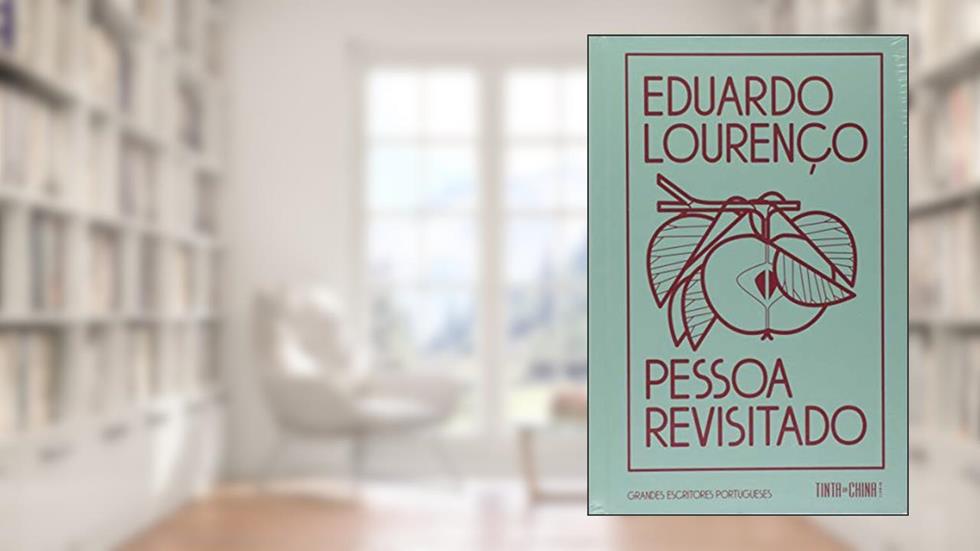 Pessoa revisitado, do autor Eduardo Lourenço