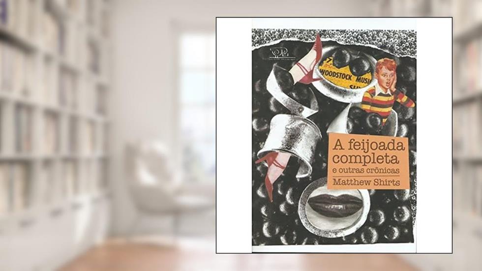 A Feijoada Completa, do autor Matthews Shirts