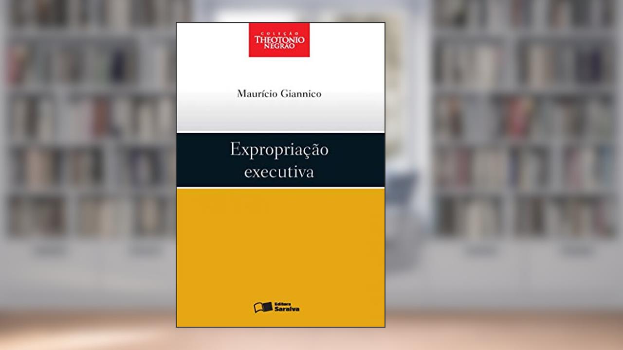 Expropriação executiva - 1ª edição de 2012, do autor Maurício Giannico