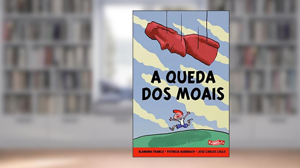 A queda dos Moais, do autor Blandina Franco; Patrícia Auerbach