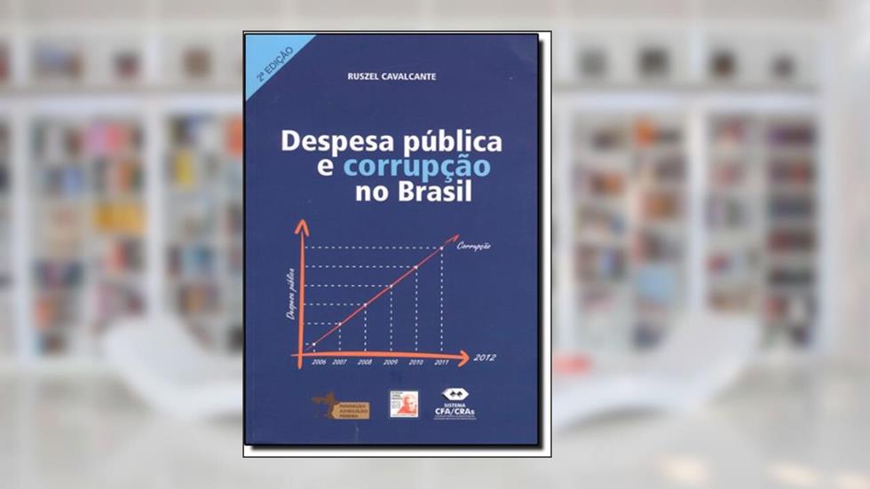 Despesa Publica e Corrupção no Brasil, do autor Ruszel Cavalcanti