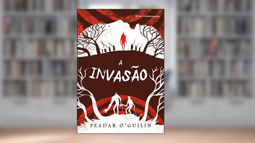 A Invasão, do autor Peadar O'Guilin