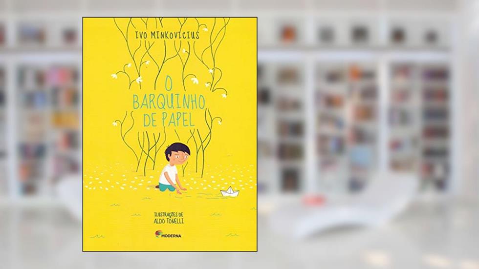O barquinho de papel, do autor Ivo Minkovicius