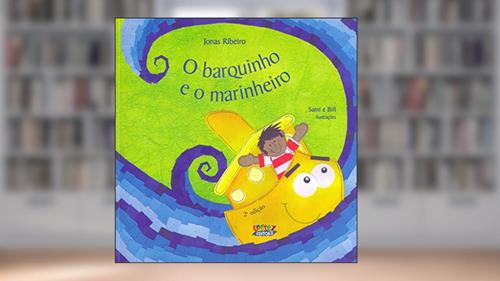 Capa de O barquinho e o marinheiro, do autor Jonas Ribeiro