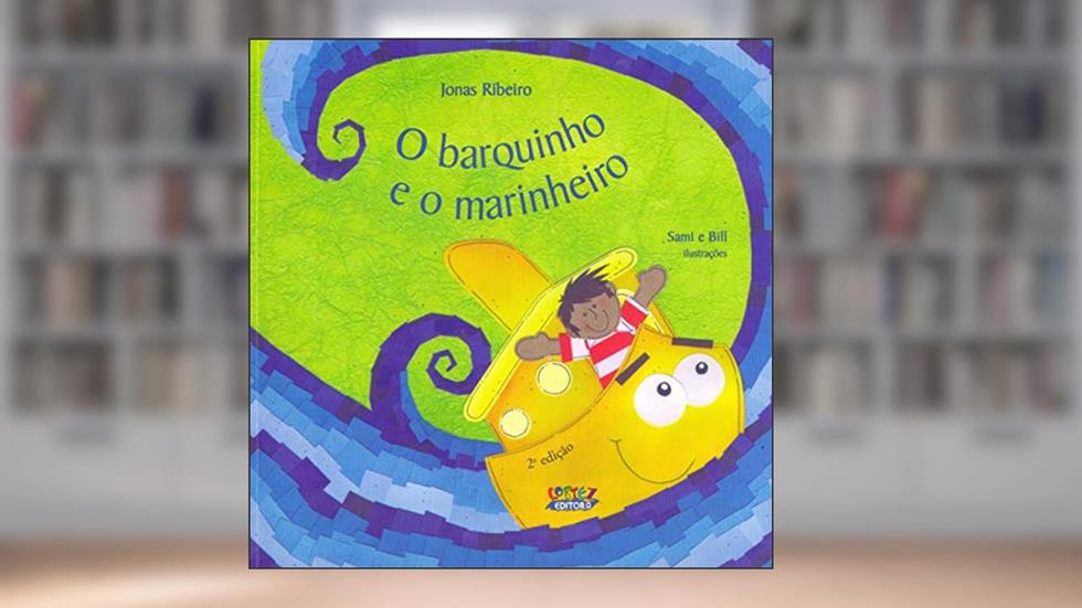 O barquinho e o marinheiro, do autor Jonas Ribeiro