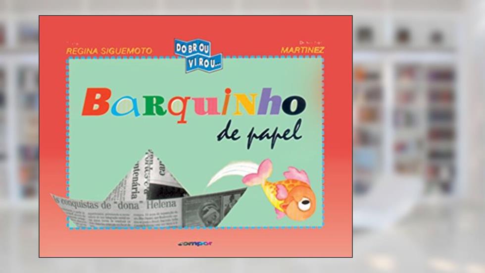 Barquinho de papel, do autor Regina Siguemoto