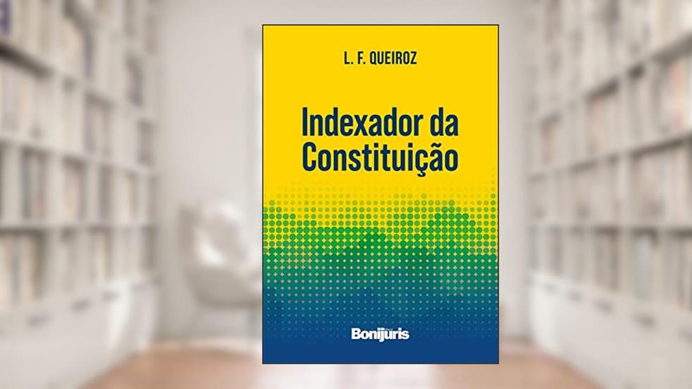 Indexador Da Constituição, do autor L. F. Queiroz