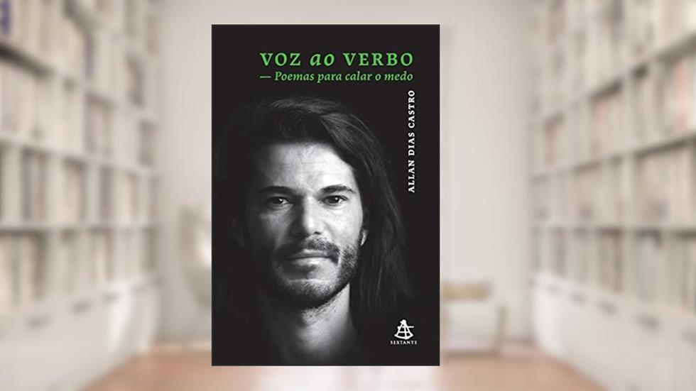 Voz ao verbo: Poemas para calar o medo, do autor Allan Dias Castro