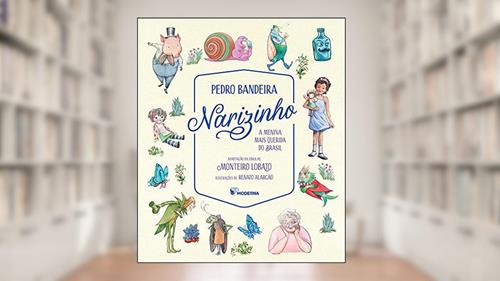 Capa de Narizinho: A menina mais querida do Brasil, do autor Pedro Bandeira