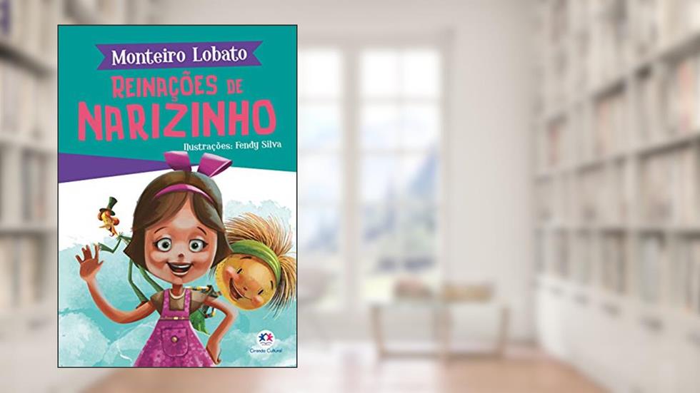 Reinações de Narizinho, do autor Monteiro Lobato