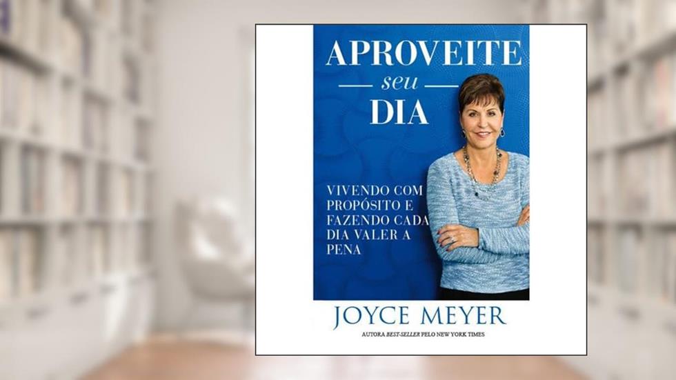 Aproveite seu dia, do autor Joyce Meyer