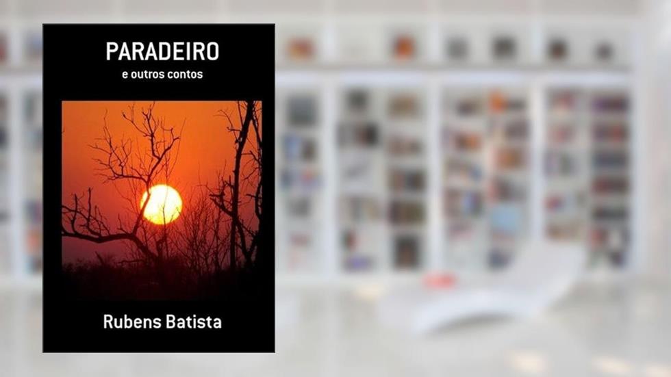 Paradeiro, do autor Rubens Batista