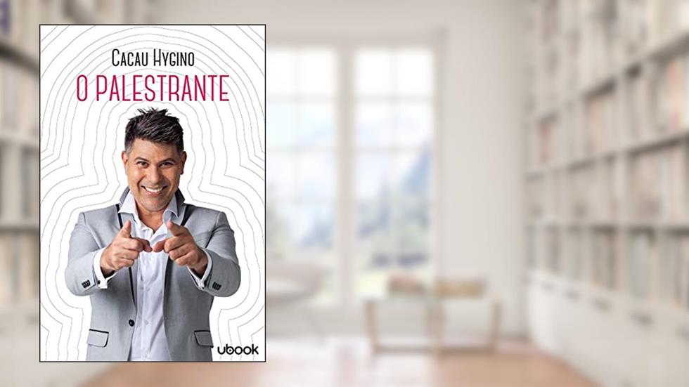 O Palestrante, do autor Cacau Higyno