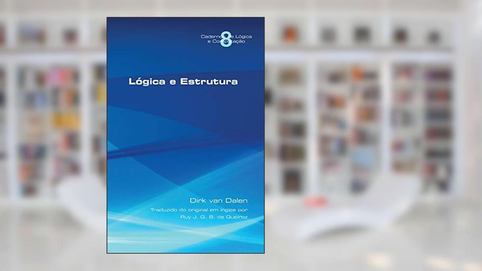 Logica e Estrutura, do autor Dirk Van Dalen