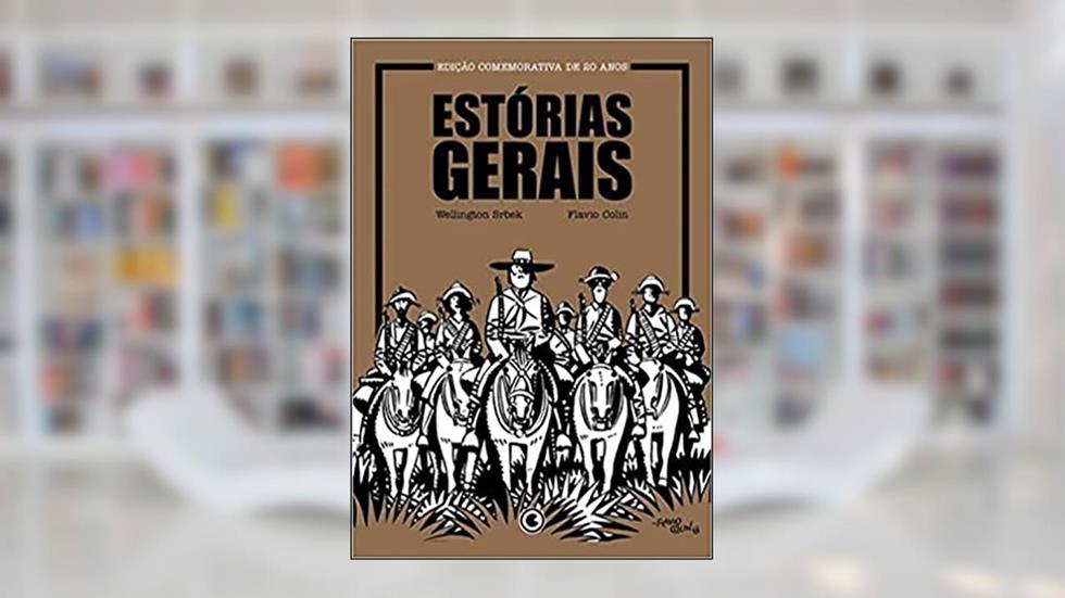 Estórias Gerais: Edição Comemorativa de 20 anos: único, do autor Wellington Srbek