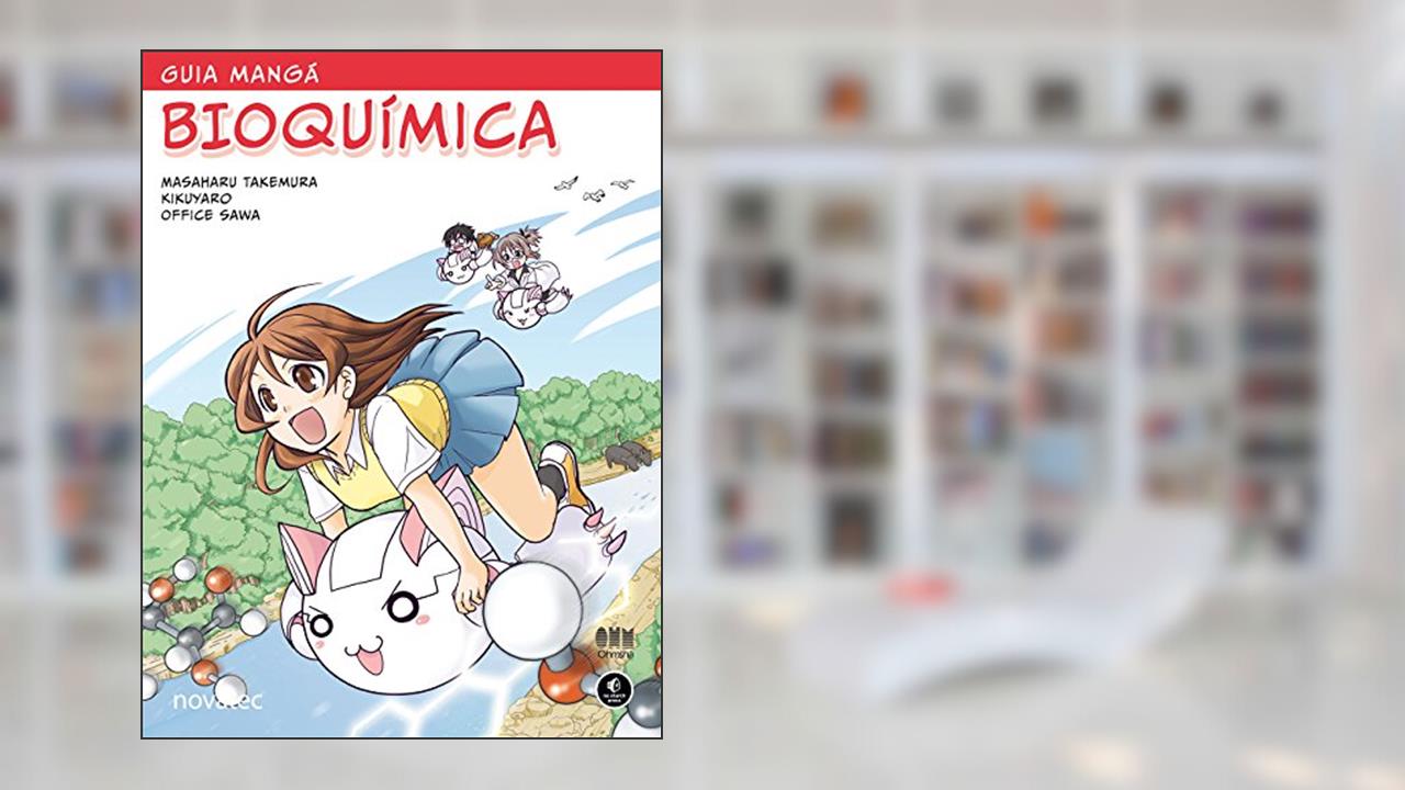 Guia Mangá Bioquímica, do autor Masaharu Takemura; Office Sawa