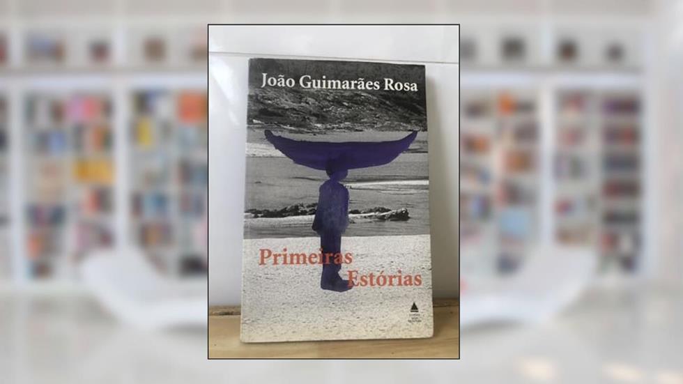 Primeiras Estorias, do autor João Guimarães Rosa