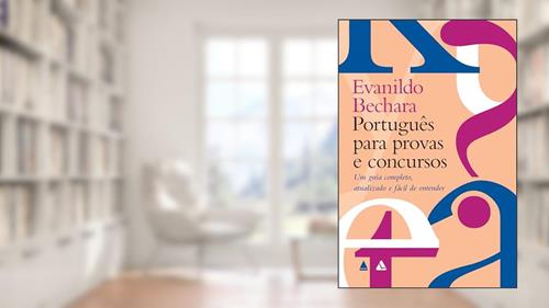 Capa de Português para provas e concursos: Um guia completo, atualizado e fácil de entender, do autor Evanildo Bechara