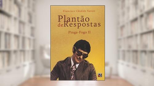 Capa de Plantão de Respostas - Pinga Fogo II, do autor Francisco Cândido Xavier