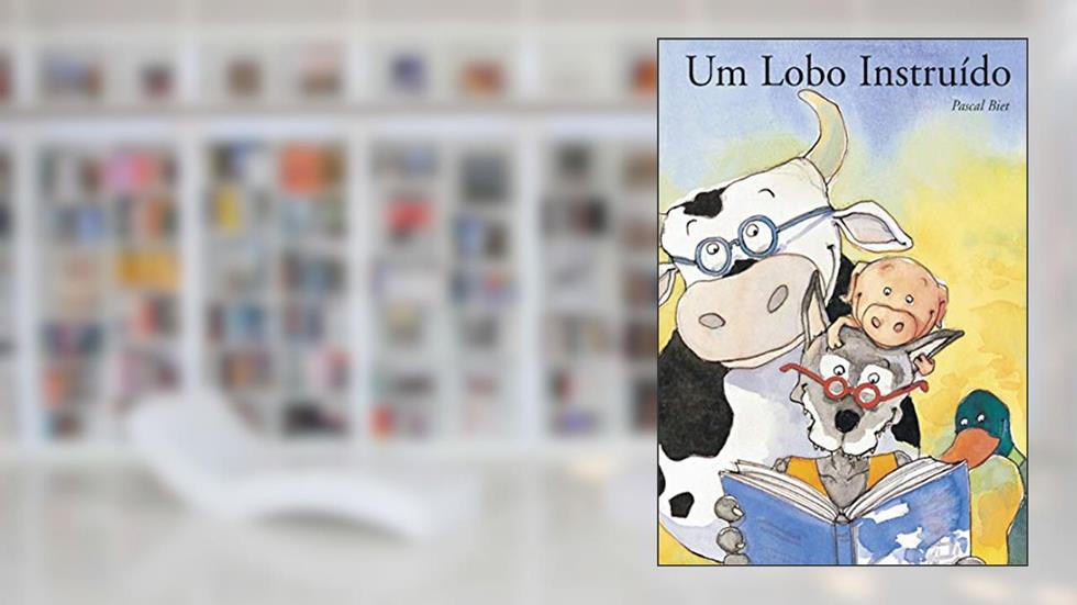 Lobo instruído, Um, do autor Pascal Biet