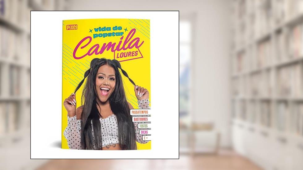 Camila Loures: Vida de popstar, do autor Camila Loures