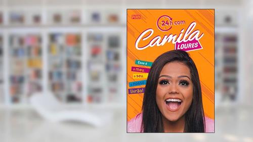 Capa de 24h com Camila Loures: O meu, o seu, o nosso livrão!, do autor Camila Loures