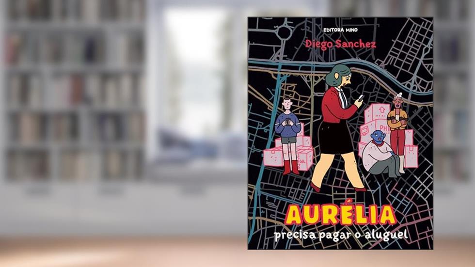 Aurélia precisa pagar o aluguel, do autor Diego Sanchez