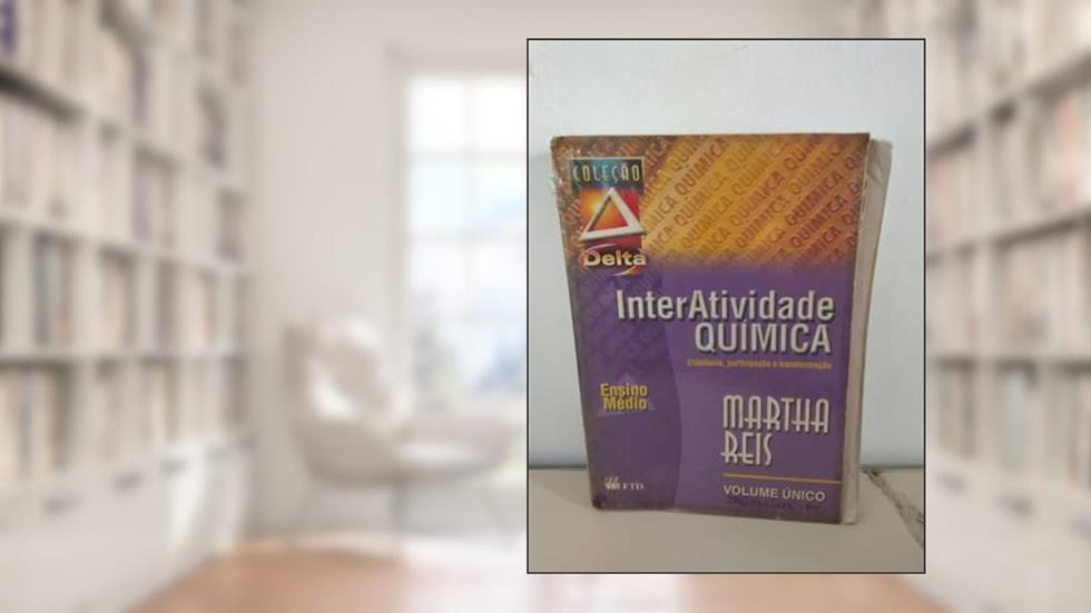 Interatividade Química - Coleção Delta, do autor Vários Autores