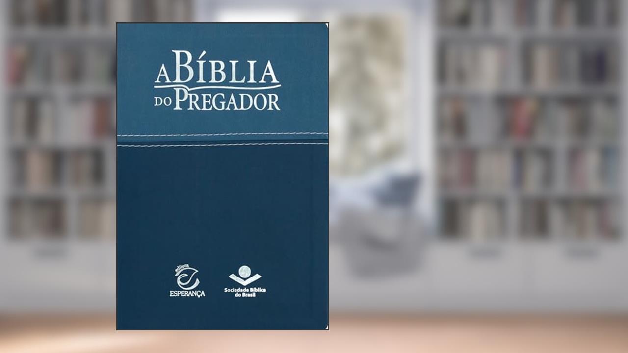 A Bíblia do Pregador ARC: Almeida Revista e Corrigida (ARC), do autor Sociedade Bíblica do Brasil