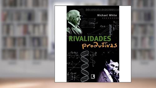 Capa de Rivalidades produtivas, do autor Michael White