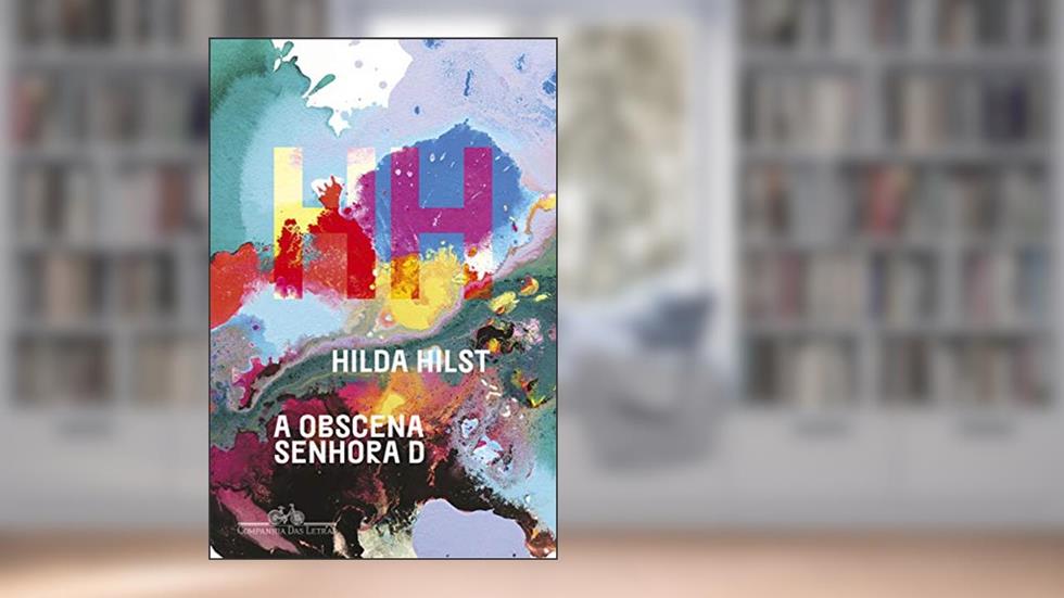 A obscena senhora D, do autor Hilda Hilst