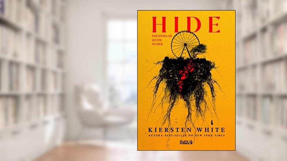 Hide: Esconda-se quem puder, do autor Kiersten White