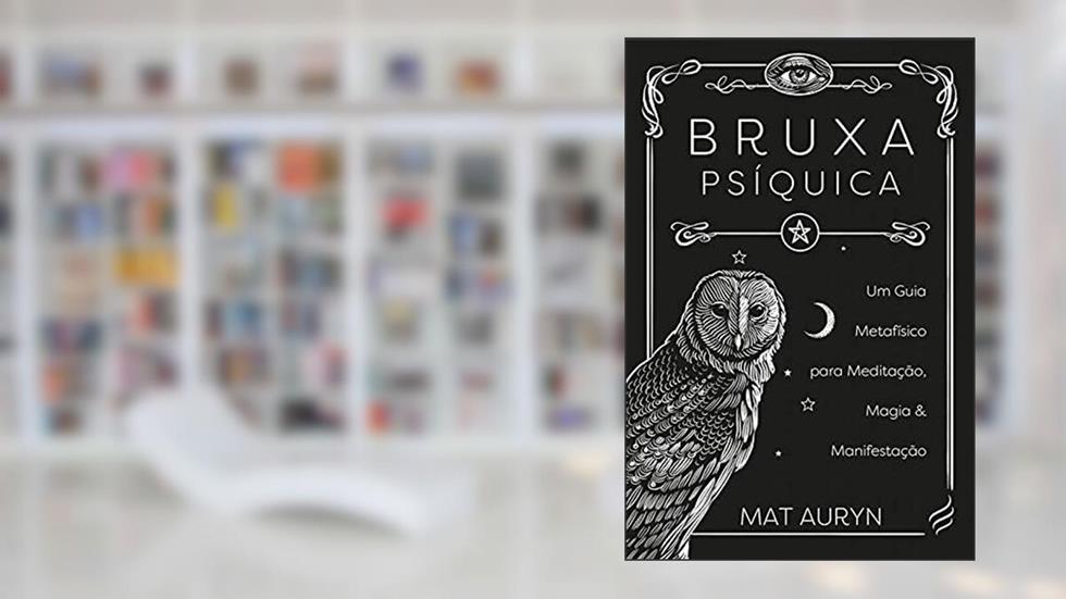Bruxa Psíquica, do autor Mat Auryn