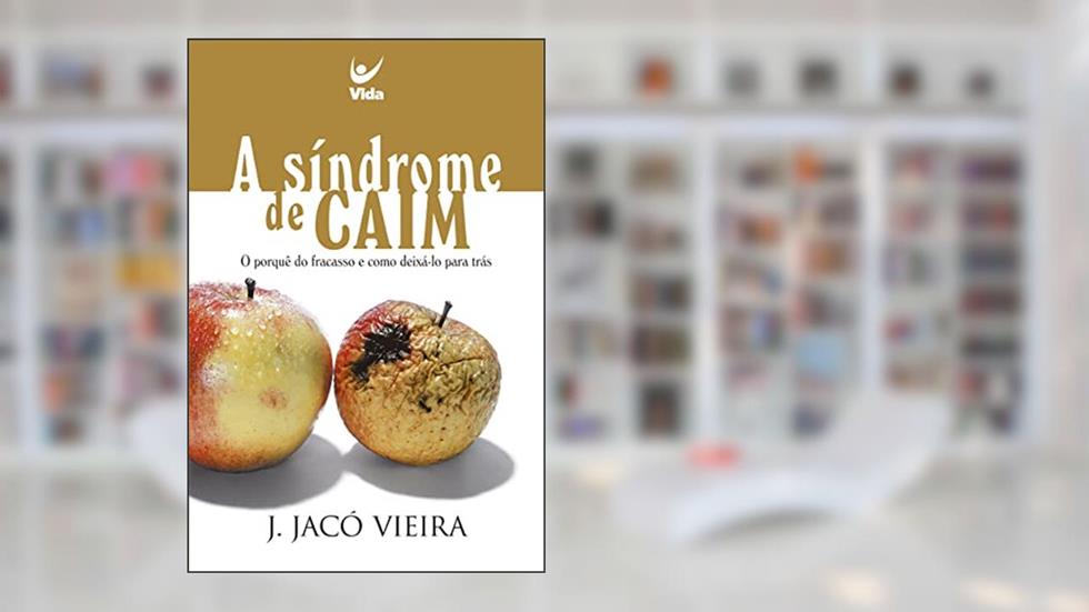 A Síndrome de Caim, do autor J. Jacó Vieira