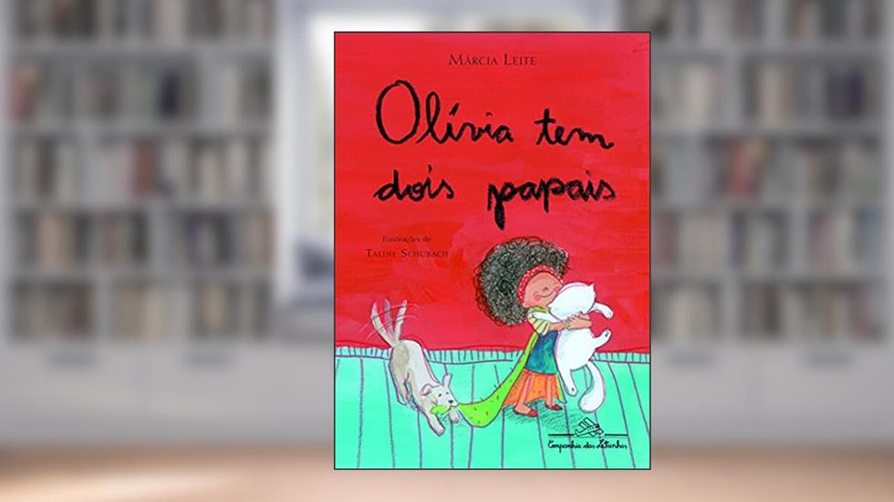 Olívia tem dois papais, do autor Márcia Leite