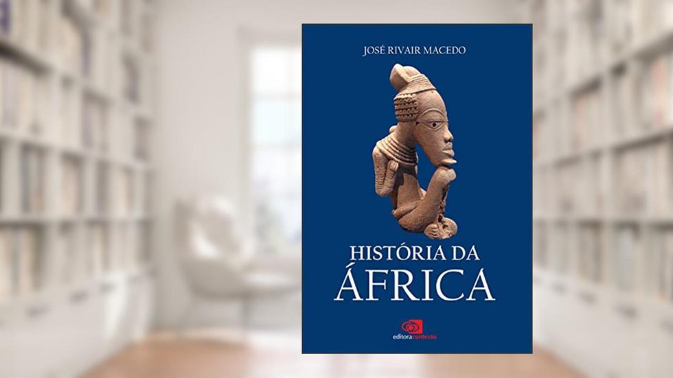 História da África, do autor José Rivair Macedo
