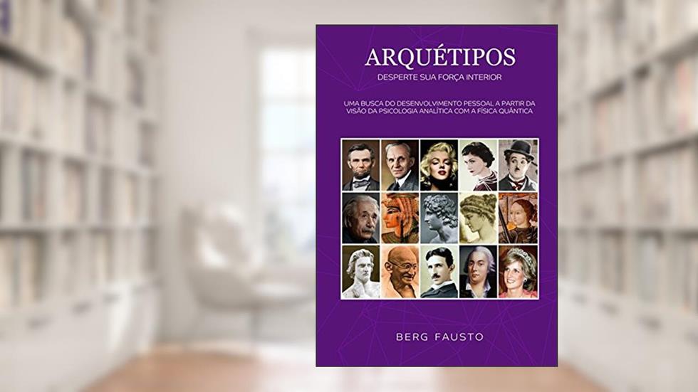 Arquétipos, do autor Berg Fausto