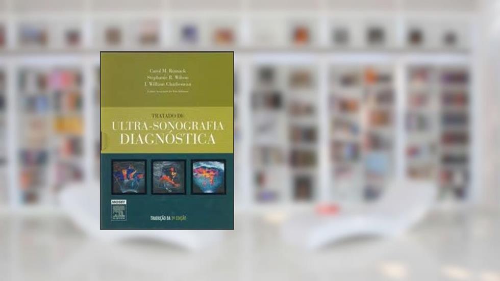Tratado De Ultra-Sonografia Diagnóstica - 2 Volumes, do autor Rumack; Wilson; Charboneau