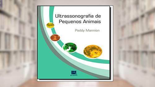 Capa de Ultrasonografia de Pequenos Animais, do autor Paddy Mannion