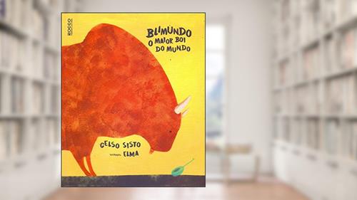 Capa de Blimundo: O maior boi do mundo, do autor Celso Sisto