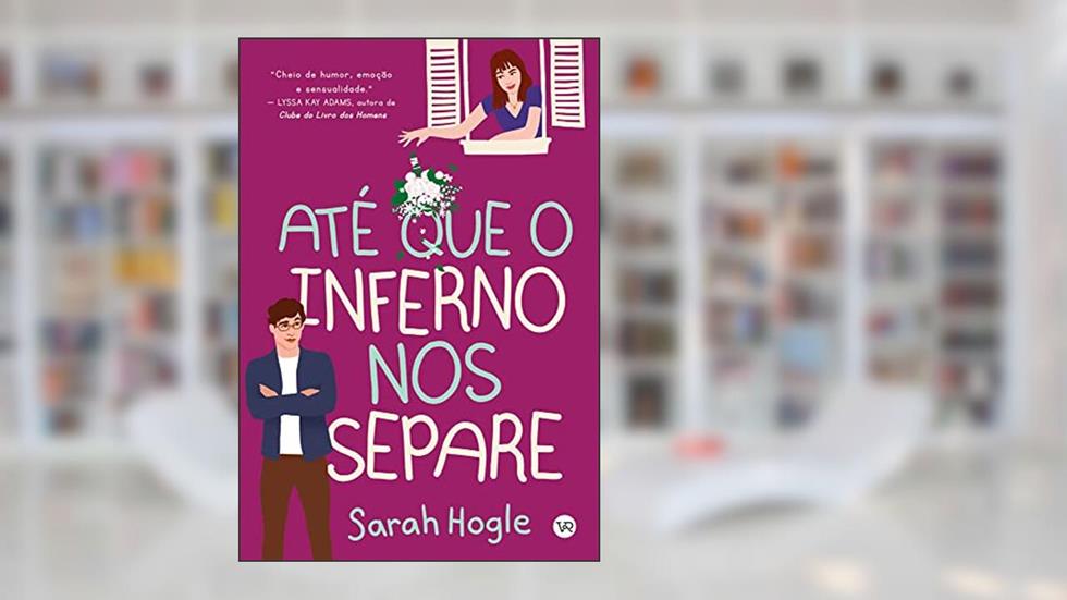 Até que o inferno nos separe, do autor Sarah Hogle