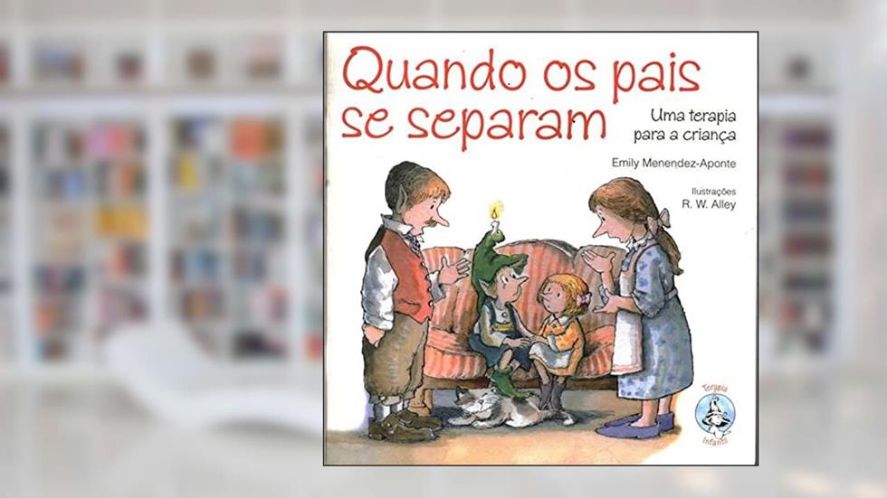Quando os Pais se Separam: uma Terapia Para a Criança, do autor Emily Menendez-Aponte