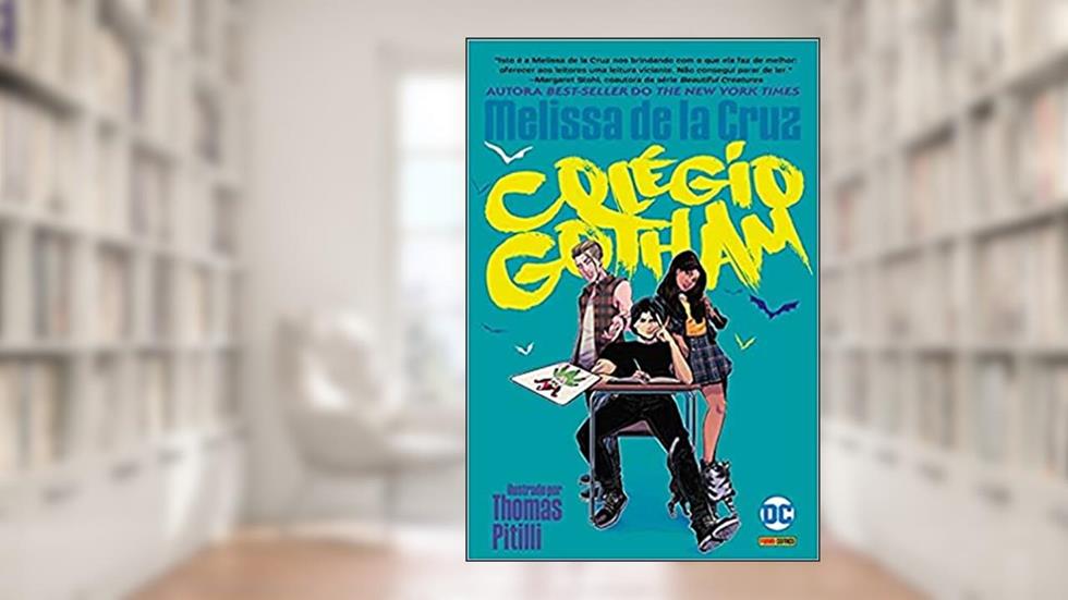 Colégio Gotham (dc Teens), do autor Melissa de la Cruz