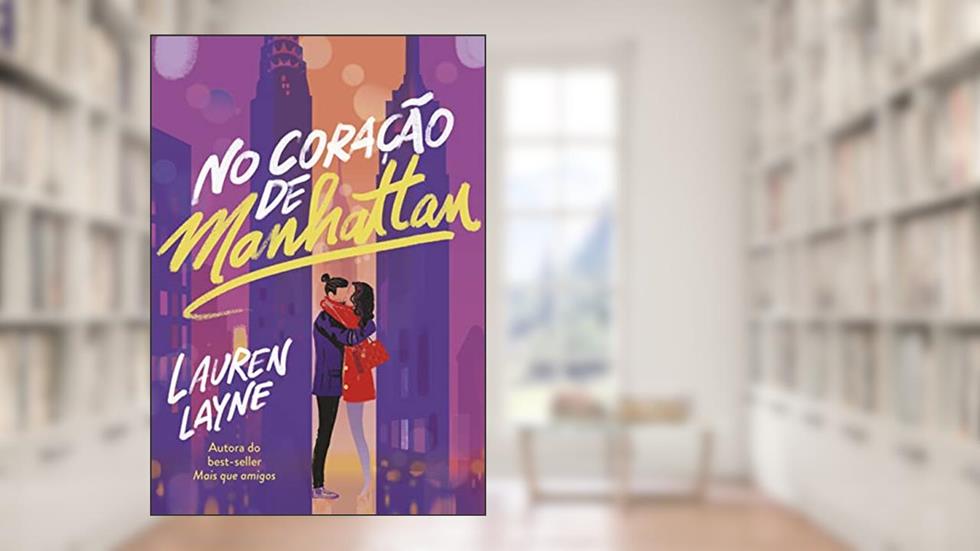 No coração de Manhattan, do autor Lauren Layne